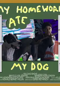 Plakat filmu My Homework Ate My Dog