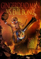 plakat filmu Gingerdead Man Vs. Evil Bong