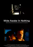 plakat filmu Wide Awake in Nothing