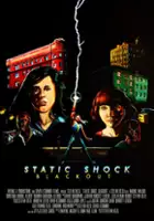 plakat filmu Static Shock Blackout
