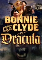 plakat filmu Bonnie & Clyde vs. Dracula