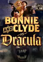 plakat filmu Bonnie & Clyde vs. Dracula