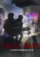 plakat filmu Thick Water