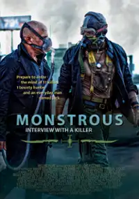 Plakat filmu Monstrous: Interview with a Killer
