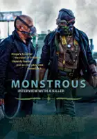 Shawn Welling / Monstrous: Interview with a Killer