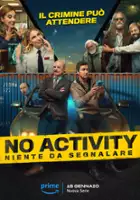 plakat serialu No Activity: Niente da Segnalare