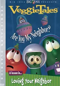 Plakat filmu VeggieTales: Are You My Neighbor?