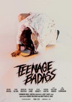 plakat filmu Teenage Badass