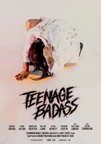 Plakat filmu Teenage Badass