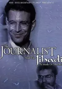 Plakat filmu The Journalist and the Jihadi: The Murder of Daniel Pearl