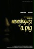 Monologues of a Pig