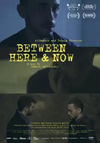 Plakat filmu Between Here and Now