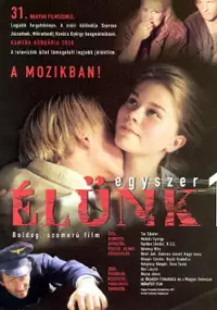 Plakat filmu Egyszer élünk