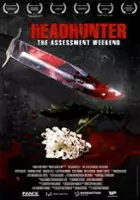 plakat filmu Headhunter: The Assessment Weekend 