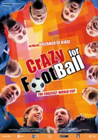 Plakat filmu Crazy for Football: The Craziest World Cup