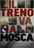 plakat filmuIl Treno va a Mosca