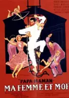 Pierre Ferval / Tata, mama, moja kobieta i ja