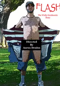 Plakat filmu Flash: The Wally Gershowitz Story