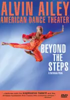 Phil Bertelsen / Beyond the Steps: Alvin Ailey American Dance