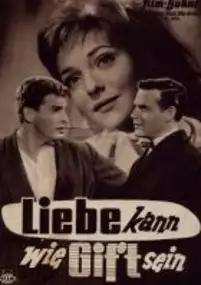 Plakat filmu Liebe kann wie Gift sein