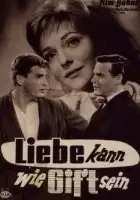 plakat filmu Liebe kann wie Gift sein