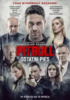 plakat filmu Pitbull. Ostatni pies