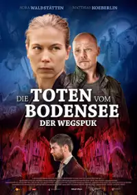 Plakat filmu Die Toten vom Bodensee: Der Wegspuk