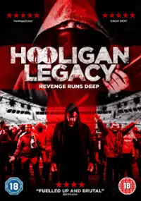 Plakat filmu Hooligan Legacy