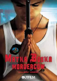 Plakat filmu Matka boska morderców
