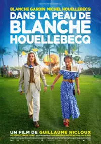 Plakat filmu Być jak Blanche Houellebecq