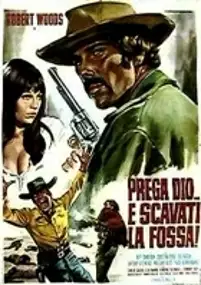 Plakat filmu Prega Dio... e scavati la fossa