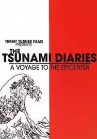 Plakat filmu The Tsunami Diaries: A Voyage to the Epicenter