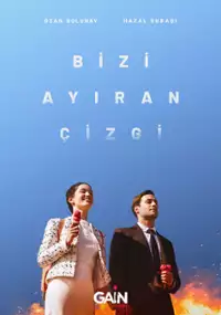 Plakat serialu Bizi Ayiran &Ccedil;izgi