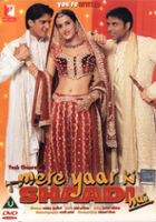 Uday Chopra / Mere Yaar Ki Shaadi Hai