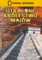 plakat filmu Utracone królestwo Majów
