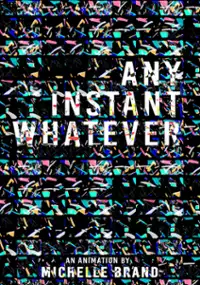 Plakat filmu Any Instant Whatever