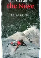 Lynn Hill / Free Climbing the Nose