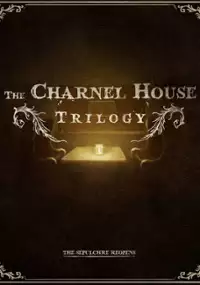 Plakat gry The Charnel House Trilogy
