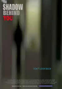 Plakat filmu The Shadow Behind You