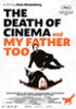 Kino umiera, mój ojciec także