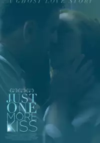 Plakat filmu Just One More Kiss