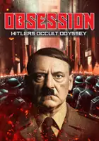 Bruce Sanfilipo / Obsession: Hitler's Occult Odyssey