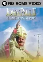 plakat filmu John Paul II: The Millennial Pope