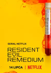 Plakat serialu Resident Evil: Remedium
