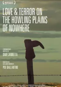 Plakat filmu Love & Terror on the Howling Plains of Nowhere