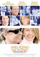 Diane Keaton / Lepiej późno niż później