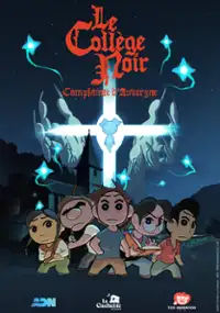 Plakat serialu Le coll&egrave;ge noir