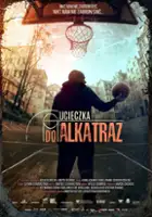 Marcin Żukowski / Ucieczka do Alkatraz
