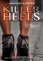 Amanda Foster / Killer Heels
