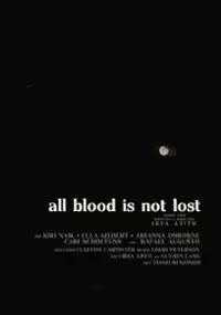 Plakat filmu All Blood Is Not Lost